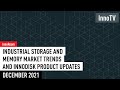 【InnoNews】Industrial Storage and Memory Market Trends and Innodisk Product Updates of December 2021