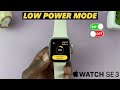 How To Turn Low Power Mode ON / OFF On Apple Watch SE 3