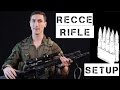 Recce Rifle / Short & Long Range Patrol Rifle setup