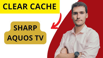 How To Clear Cache On Sharp Aquos TV
