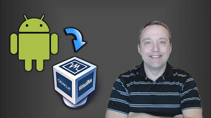 How to Install Android on Virtualbox