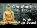 Monk chanting  om mantra 12 hour full night meditation with rain sound for relaxation