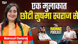 Bansuri Swaraj के दिल की बात | Sushma Swaraj Daughter | New Delhi Candidate | RJ Raunak