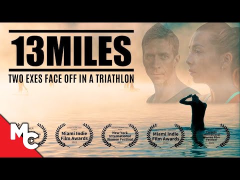 Exes Face Off in the Same Triathlon | 13 Miles | Full 2024 Drama Movie | Award Winning Drama