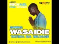 Kijana Wa Yesu Wasaidie Official Audio Kijana Wa Yesu Wasaidie Official Audio