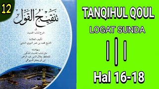 LOGATAN KITAB TANQIHUL QOUL ( BAHASA SUNDA ) Bag 12 - Bab ke 8 Padhilah adzan. Hal 16 - 18.