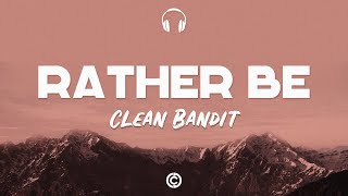 Lyrics 🎧: Clean Bandit - Rather Be