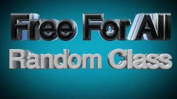 Random Class FFA - Ep. 1