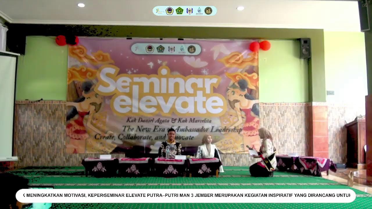 SEMINAR ELEVATE : PUTRA - PUTRI MAN 3 JEMBER