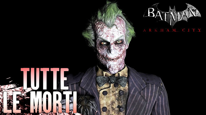 BATMAN: ARKHAM CITY - Tutte le Morti [ITA/PC]