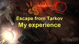 Escape from Tarkov - My experience