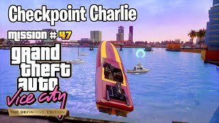 GTA Vice City Definitive Edition - Mission #47 - Checkpoint Charlie