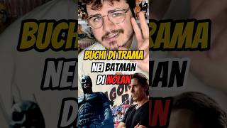 Capolavori, sì, ma con dei buchi... #batman #darkknight #nolan