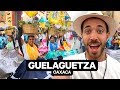 GUELAGUETZA 2017, LA GRAN FIESTA FOLCLÓRICA DE MÉXICO | OAXACA