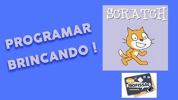 SCRATCH -  Programar brincando!