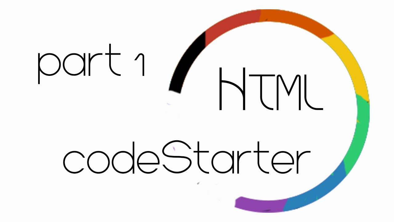 HTML Part One - codeStarter - YouTube
