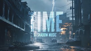 Time • DJ Shadow Music (Official audio & Visualizer)