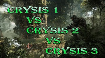 CRYSIS 1 vs CRYSIS 2 vs CRYSIS 3  (Ultra Settings - 1080p)