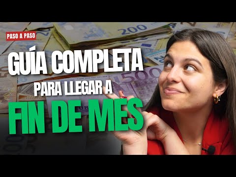 7 Pasos para Llegar a Fin de Mes sin Problemas