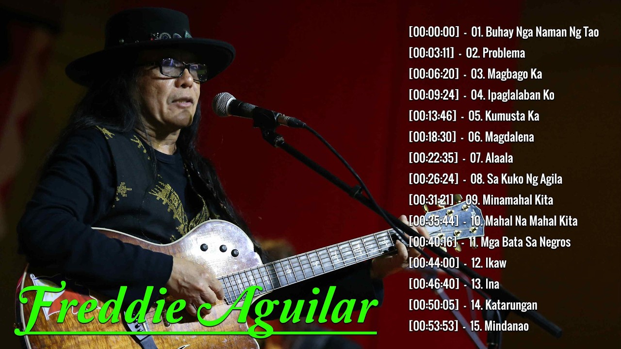 Best Songs of Freddie Aguilar - Freddie Aguilar Album - Tagalog Love Songs 80s 90s - Ipaglalaban Ko