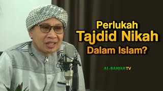 Tajdid Nikah Dalam Islam: Perlukah Mengulang Pernikahan Dan Mahar Juga? - Buya Yahya