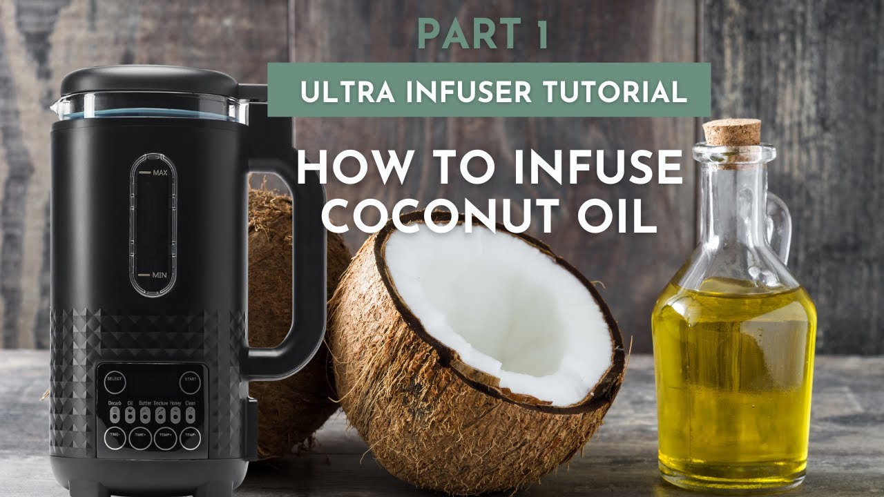 🥥🫒 How to Make Coconut Oil in the Ultra Infuser! Part 1 YouTube