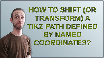 How to shift (or transform) a TikZ path defined by named coordinates?