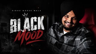 Sidhu Moose Wala - Black Mood (Official Song) New Song/4K 2026
