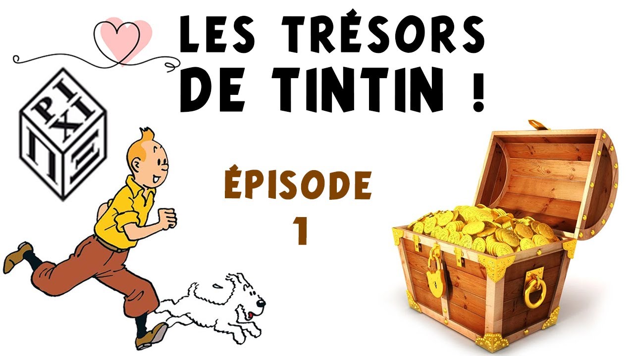 Les trésors de Tintin, épisode 1 : Jonathan et ses pixis