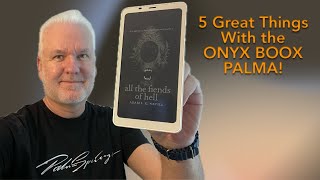 5 Great Things with the Onyx Boox Palma e-Reader