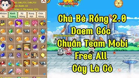 Nro Lậu Mới Nhất Chú Bé Rồng 2.0Dame Gốc Chuẩn Team Sever Cày Cuốc Như Team Đầy Đủ Mod IOS Trực Tiếp