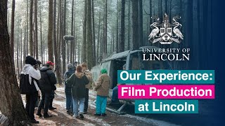 BA (Hons) Film Production: The Student Experience | University of Lincoln