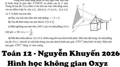THPT Nguyễn Khuyến 2026: Trong một cảnh dựng phim có một ngôi nhà, mái nhà là hình chóp tứ giác đều