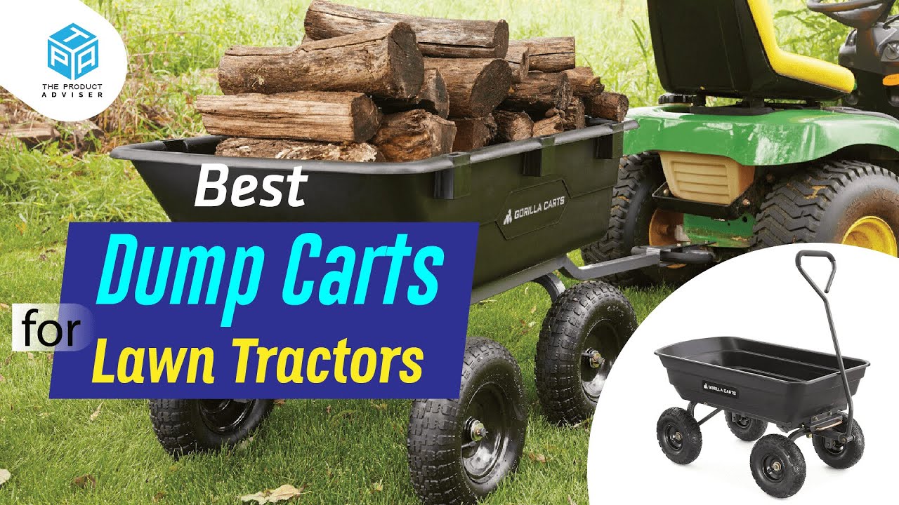 7 Best Dump Carts for Lawn Tractors 2023 Best Lawn Tractors Dump Cart