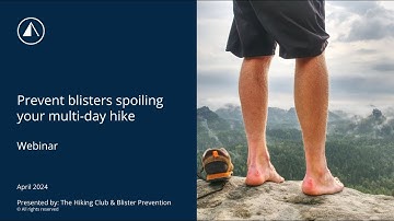 Webinar: Prevent blisters spoiling your multi day hike