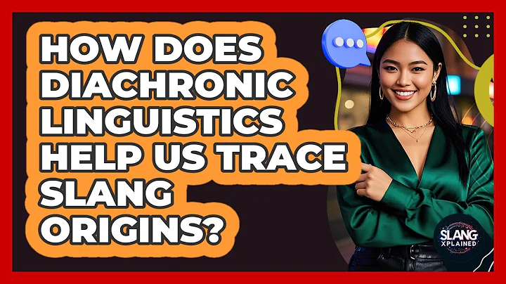 How Does Diachronic Linguistics Help Us Trace Slang Origins? - SlangXplained