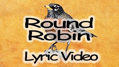Round Robin Lyric Video