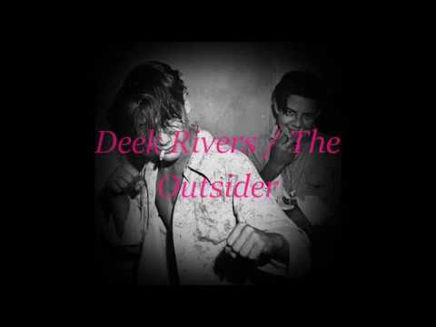 Watch Deek Rivers   The Outsider on YouTube