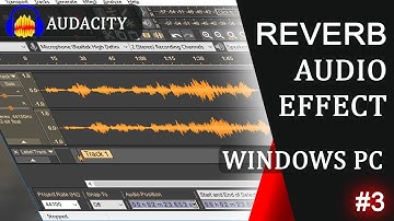 how to add reverb effect to audio | Audacity | 003
