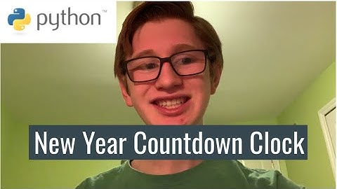 Python Tutorial 11  New Year Countdown Clock