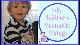 My Toddler's Current Favourites | Just Add Ginger