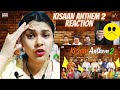 Kisaan Anthem 2 Shree Brar | Mankirt | Kisan Ekta Jindabaad | Kelaya Reacts