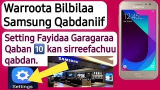 Warroota bilbilaa Samsung qabdan hundaaf setting fayidaa gargaara qaban 10 | tajaajila gudda qaban screenshot 5