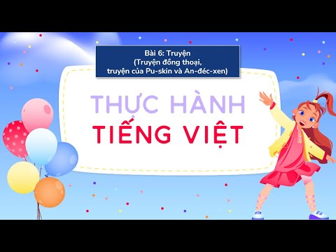 Bài 6: Truyện – Thực hành Tiếng Việt (Phần 1) – Ngữ văn 6 sách Cánh diều [olm.vn]