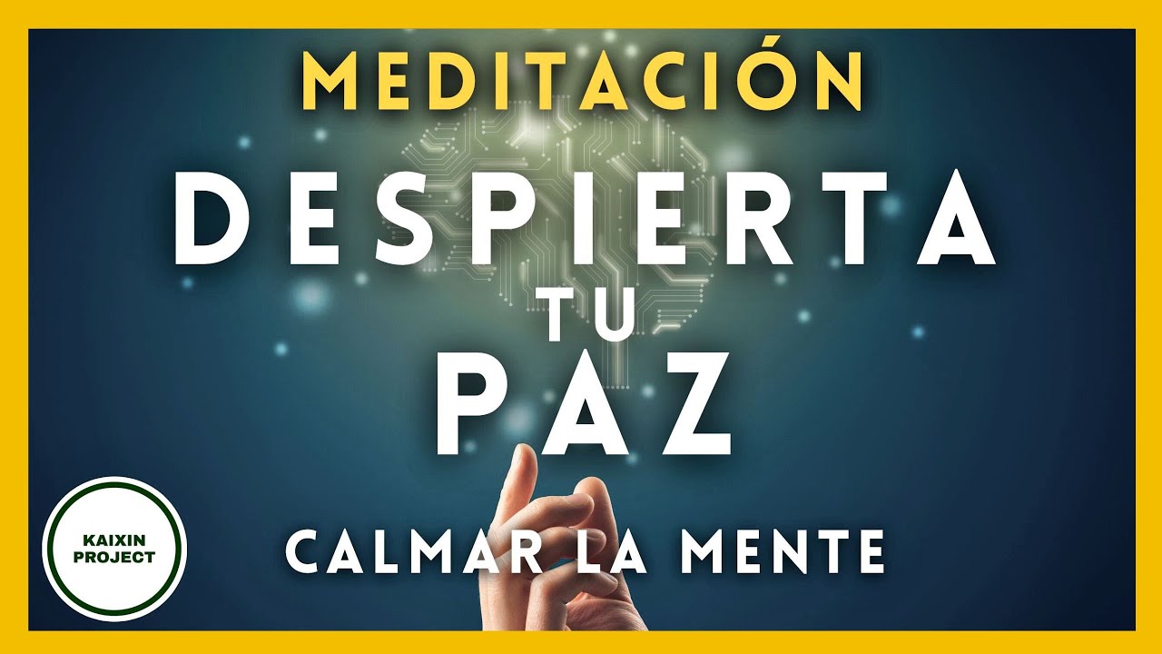 Meditación guiada para Descansar en el Presente y Calmar la Mente ...