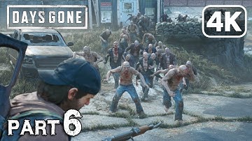 Days Gone – Surviving the Apocalypse Walkthrough Part 6 (PC 4K 60FPS No Commentary)