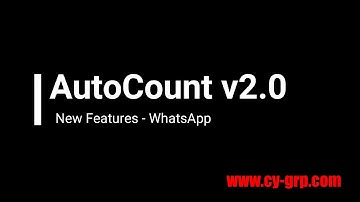 AutoCount v2 New Features - WhatsApp 中文 by CY-GRP.com