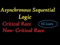 Asynchronous sequential circuit critical and non critical race