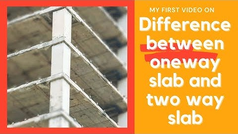 Difference between one-way and two-way slab