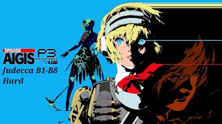 Persona 3 Reload, Judecca B1-B8, Hard